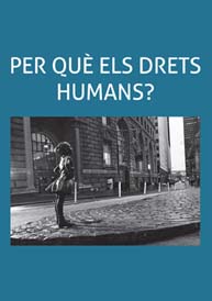 Per què els Drets Humans?